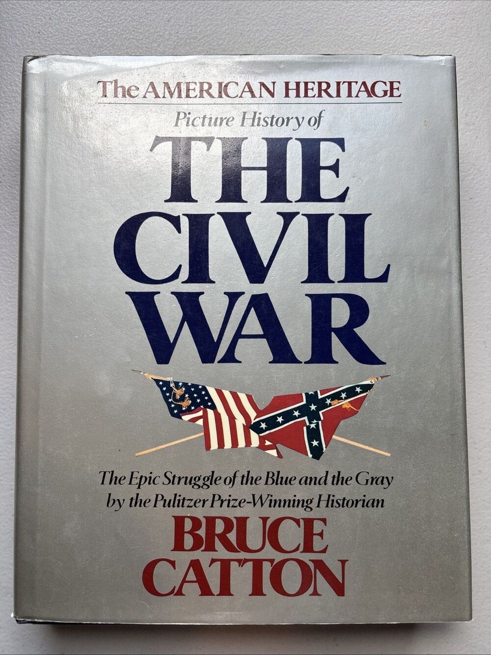 The American Heritage Picture History of THE CIVIL WAR by Bruce Catton 1982 HCDJ